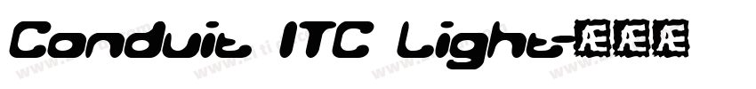 Conduit ITC Light字体转换